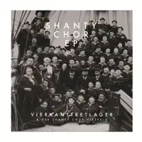 Wo gehst du heute nacht hin? (Shanty Chor Version) — Vierkanttretlager