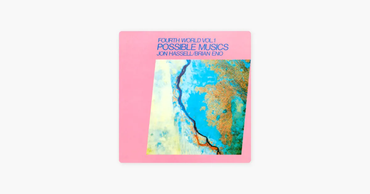 洋楽 Fourth World Vol. 1 Possible Musics Fourth World Vol 1, Possible Musics, Jon Hassell / Brian Eno