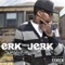 Hands Up - Erk tha Jerk lyrics