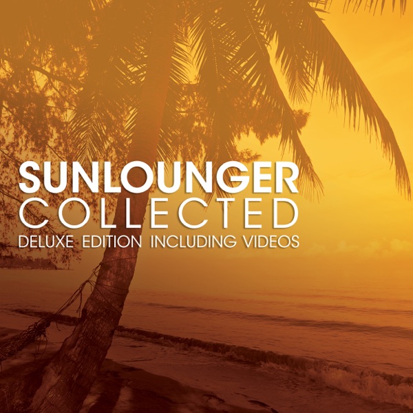 Sunlounger Collected (Deluxe Edition Including Videos)