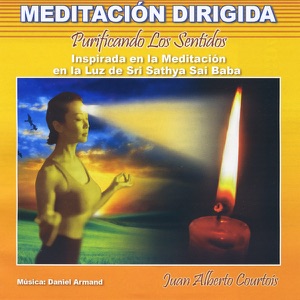 Purificando los Sentidos (Inspirada en la Meditación en la Luz de Sri Sathya Sai Baba) [Meditación Dirigida]