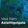 Minä En Syö Enää Niitä Sieniä - Vesa Salmi