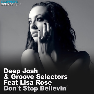 Don't Stop Believin (feat. Lisa Rose) - Single