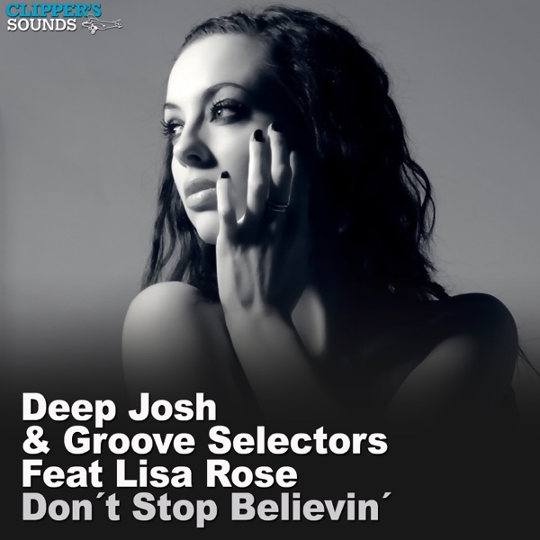 Don't Stop Believin (feat. Lisa Rose) - Single