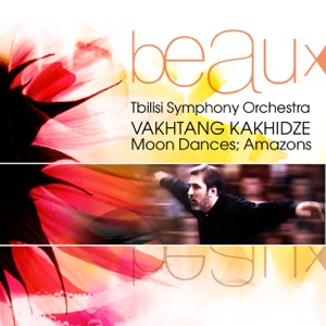 Vakhtang Kakhidze: Moon Dances, Amazons