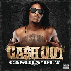 Cashin' Out - Single - Ca$h Out Cashin' Out - Single - Ca$h Out