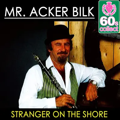 Stranger On the Shore (Remastered) - Single - Acker Bilk