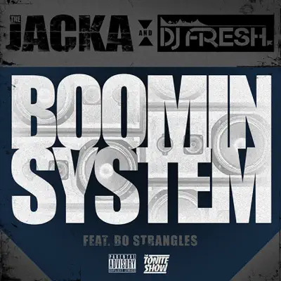 Boomin' System (feat. Bo Strangles) - Single - The Jacka