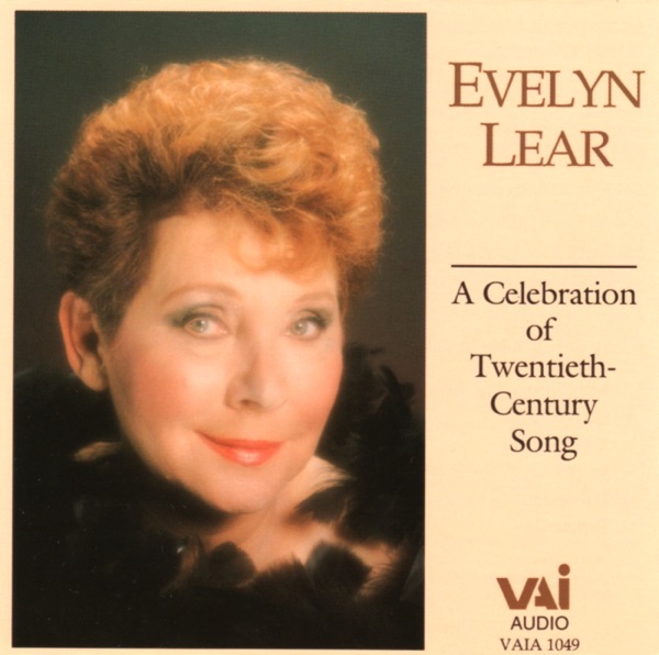 Evelyn Lear - A Celebration of Twentieth-Century Song