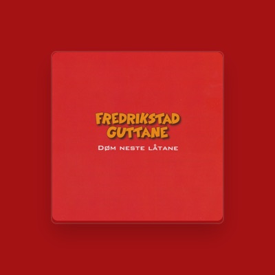Listen to FredrikstadGuttane, watch music videos, read bio, see tour dates & more!