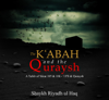 The Kʿabah & the Quraysh: A Tafsīr of Sūrat 105 & 106 - ʾl Fīl & Sūrat Quraysh (The Kʿabah & the Quraysh: A Tafsīr of Sūrat 105 & 106 - ʾl Fīl & Sūrat Quraysh) - Shaykh Riyadh ul Haq