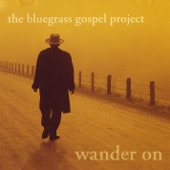 Bluegrass Gospel Project - The Blue Train