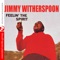 Oh Mary, Don't You Weep - Jimmy Witherspoon lyrics