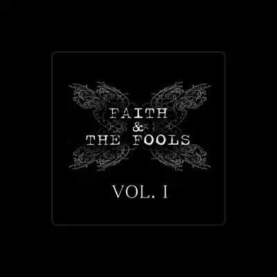 Listen to Faith and the Fools, watch music videos, read bio, see tour dates & more!