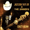Jackson Taylor And The Sinners