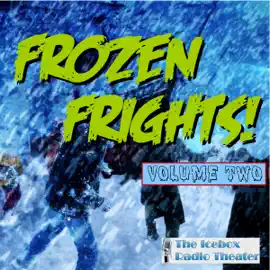 Frozen Frights, Volume 2