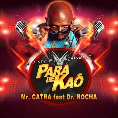 Para de Kaô (feat. Dr. Rocha) - Single - Mr Catra
