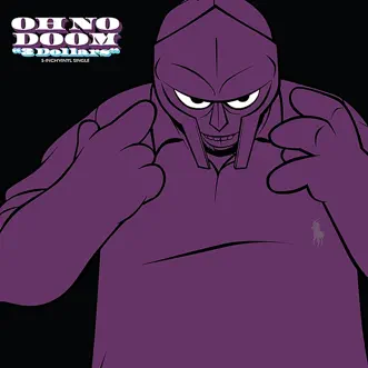 3 Dollars (feat. MF Doom) [Remixes] - Single by Oh No album reviews, ratings, credits