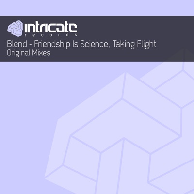 Friendship Is Science / Taking Flight - Single