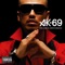 69 Party (feat. DJ MOTO a.k.a. DON GRANDE) - AK-69 lyrics