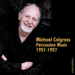 Conversations With Michael Colgrass, Chamber Piece for Percussion Quintet, Mozart and Beethoven for Percusion