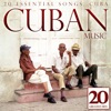 Cuban Music: Cuba - 20 Essential Songs