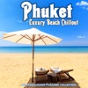 Phuket Luxury Beach Chillout (Relaxing Lounge Paradise Collection)