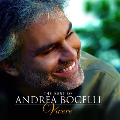 The Best of Andrea Bocelli - Vivere - Deluxe Edition - Andrea Bocelli