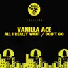 Vanilla Ace - Don't Go
