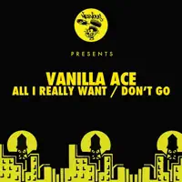 Don't Go — Vanilla Ace