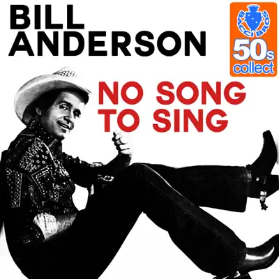 No Song to Sing (Remastered) - Single - Bill Anderson