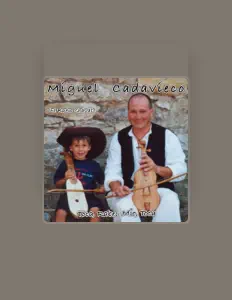 Miguel Cadavieco dinle, müzik videolarını izle, biyografisini oku, tur tarihlerini ve daha fazlasını gör!