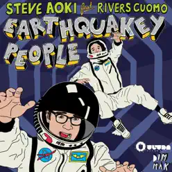 Earthquakey People (feat. Rivers Cuomo) - Single - Steve Aoki