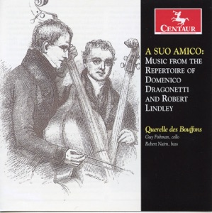 A Suo Amico: Music from the repertoire of Domenico Dragonetti and Robert Lindley