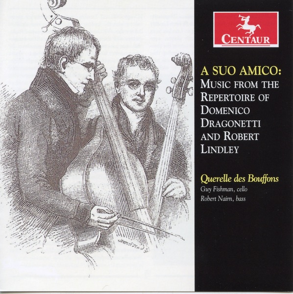 A Suo Amico: Music from the repertoire of Domenico Dragonetti and Robert Lindley