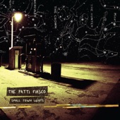 The Patti Fiasco - Small Town Lights