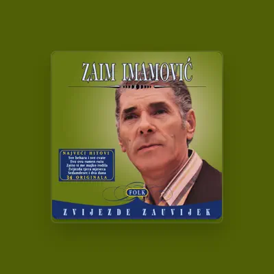 Listen to Zaim Imamović, watch music videos, read bio, see tour dates & more!