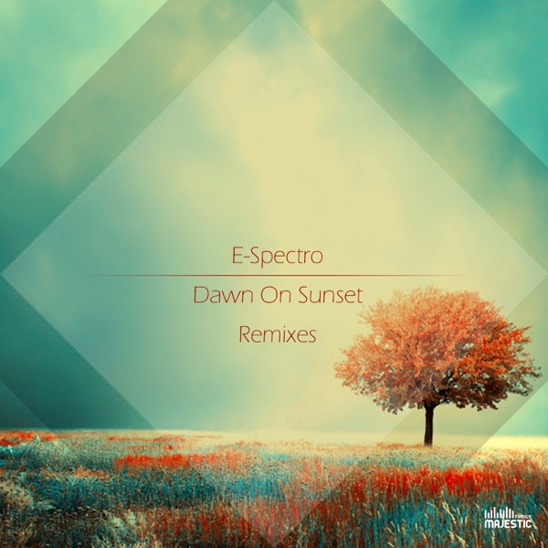 Dawn On Sunset (Remixes 2014) - EP