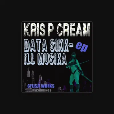 Listen to Kris P. Cream, watch music videos, read bio, see tour dates & more!