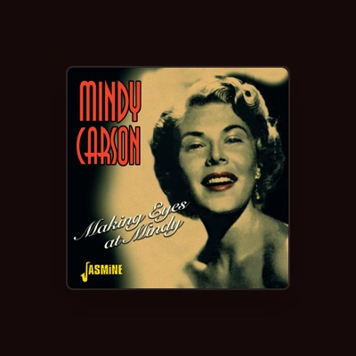 Listen to Mindy Carson, watch music videos, read bio, see tour dates & more!