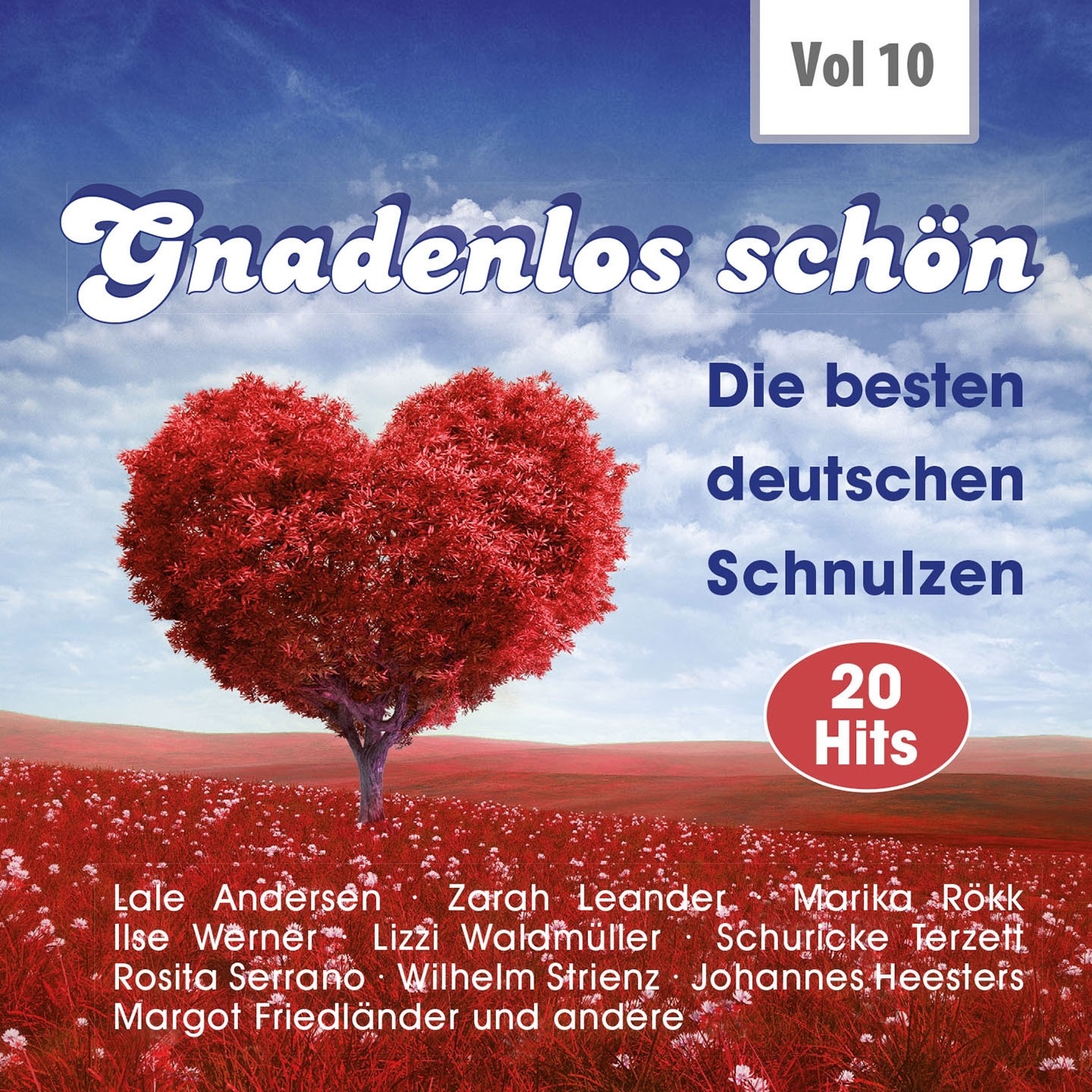 Gnadenlos schön - Deutsche Schnulzen, Vol. 10