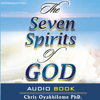 Seven Spirits of God (Unabridged) - Chris Oyakhilome