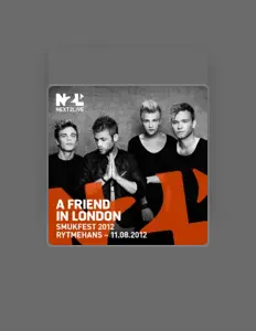 收听 A Friend in London、观看音乐视频、阅读小传、查看巡演日期等 ！