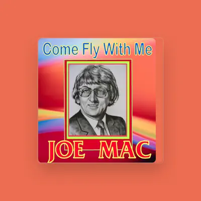 Listen to Joe Mac, watch music videos, read bio, see tour dates & more!