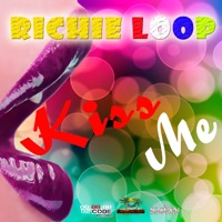 Kiss Me - Single - Richie Loop