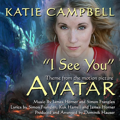 "I See You" - Theme from the Motion Picture "Avatar" (James Horner) - Single