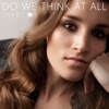 Lina Button - Do We Think At All