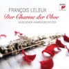 François Leleux Concerto for Oboe and Orchestra (After a Theme from Donizetti's "La favorita"): I. Andante Der Charme der Oboe