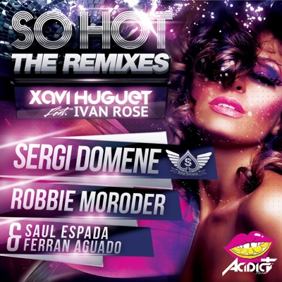 So Hot (The Remixes) - Single