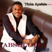 Cover art for Absolute Praise by Yinka Ayefele